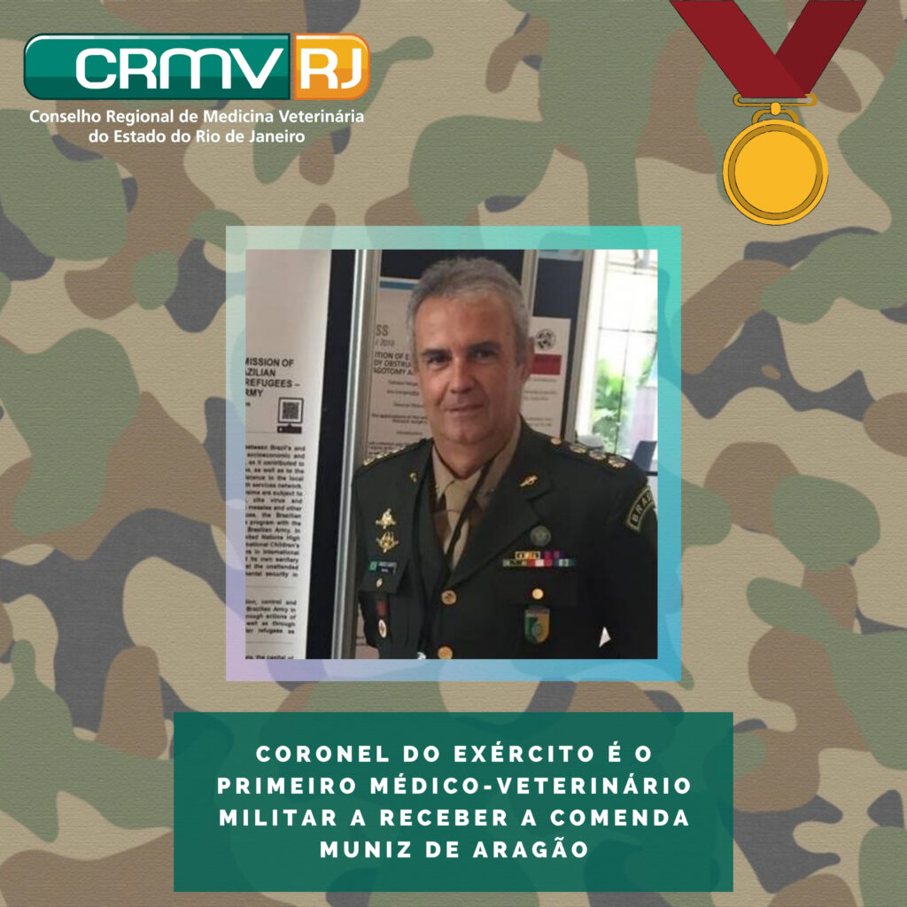 Coronel Francisco Augusto Pereira dos Santos é o primeiro médico-veterinário militar a receber a Comenda Muniz de Aragão