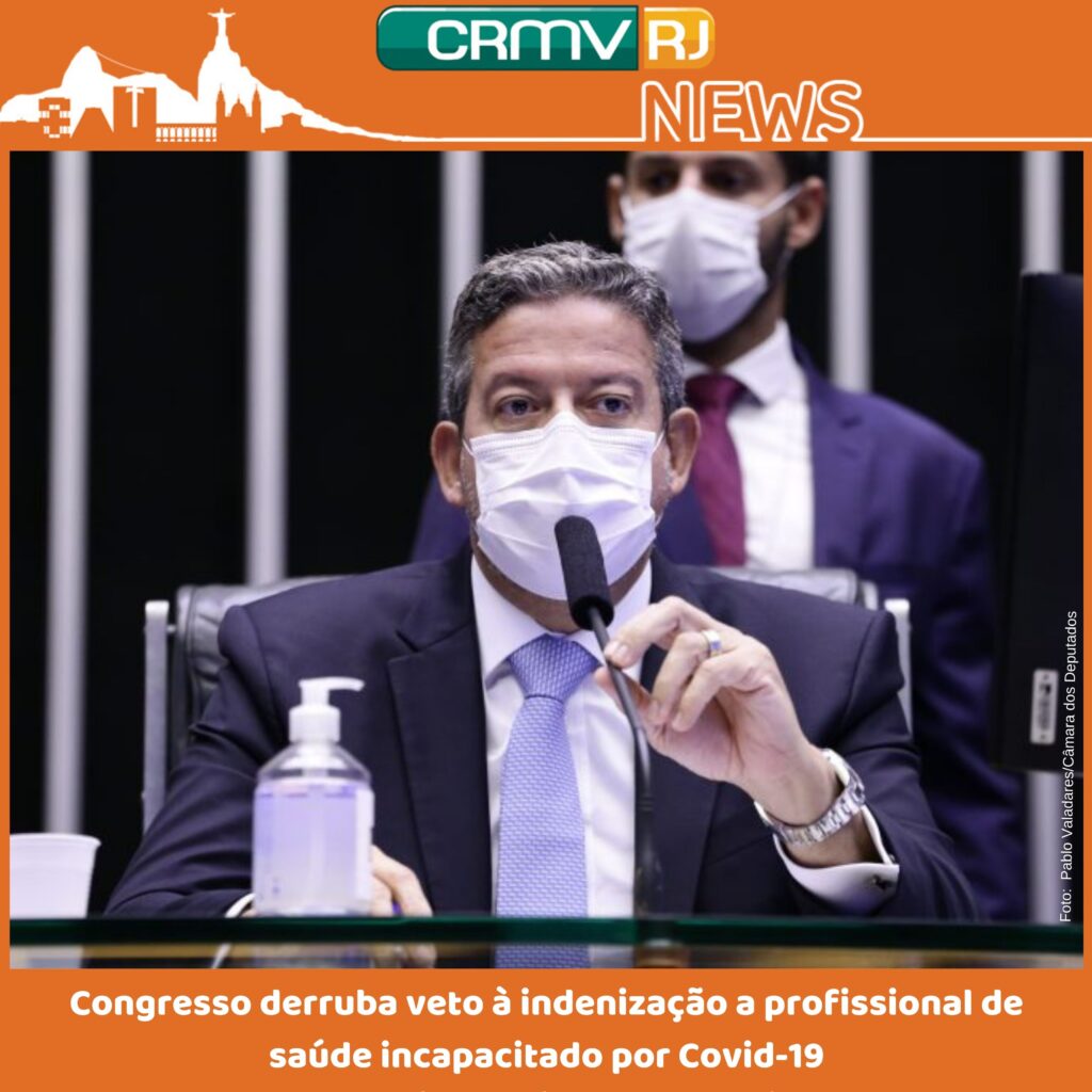 Congresso derruba veto à indenização a profissional de saúde incapacitado por Covid-19