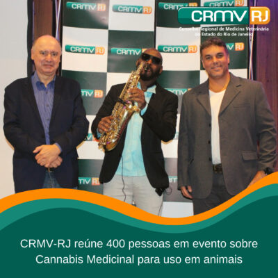 CRMV-RJ reúne 400 pessoas em evento sobre Cannabis Medicinal para uso em animais