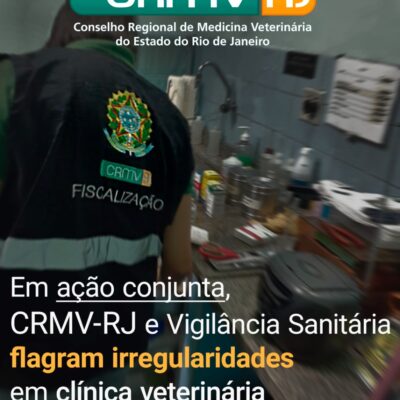 Em ação conjunta, CRMV-RJ e Vigilância Sanitária flagram irregularidades em clínica veterinária de São Gonçalo