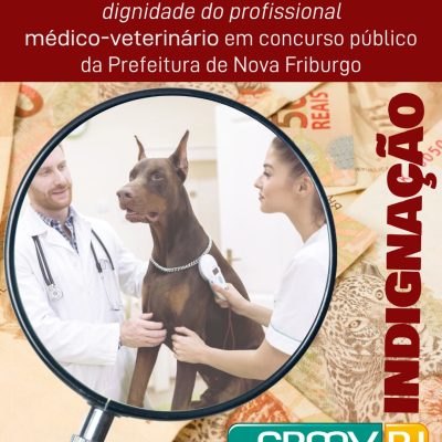 CRMV-RJ contesta salário que afronta a dignidade do profissi9onal médico-veterinário em concurso público da Prefeitura de Nova Friburgo