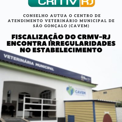 CRMV-RJ autua o Centro de Atendimento Veterinário Municipal de São Gonçalo (CAVEM) após encontrar irregularidades no estabelecimento