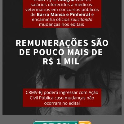 CRMV-RJ se indigna com os salários oferecidos a médicos-veterinários em concursos públicos de Barra Mansa e Pinheiral